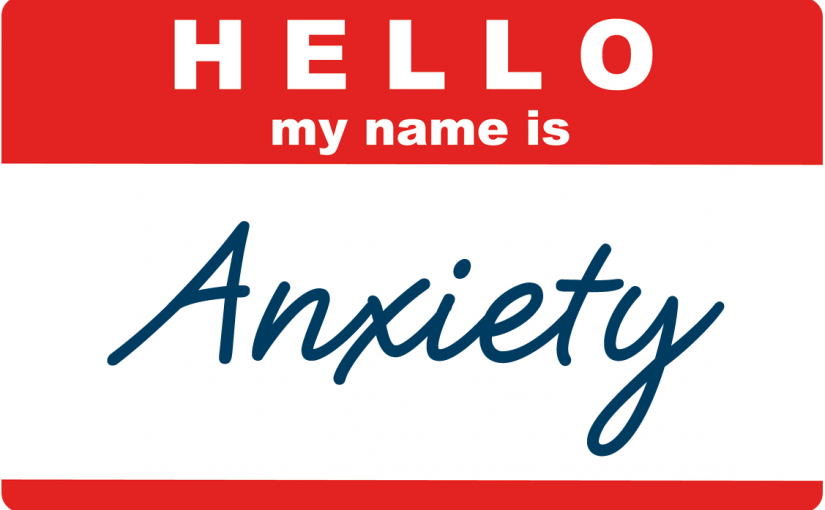 hello my name is anxiety