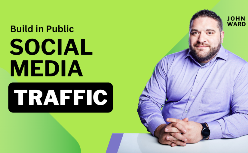 Build-in-Public – Episode 8 – Social Media Traffic