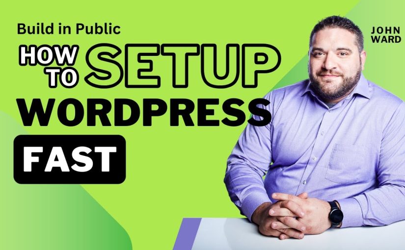 Build-in-Public – Episode 10 – Setting Up WordPress